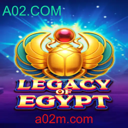 Explorando o Fascinante 'LegacyOfEgypt' e o Mundo Envolvente da A02.COM