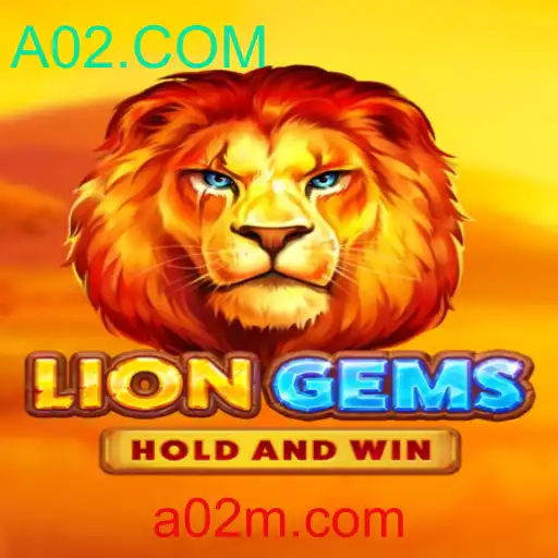 Descubra o Fascinante Mundo do Jogo LionGems e a Palpitante Conexão com A02.COM